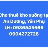 Chính chủ cho thuê kho xưởng tại phố An Dương, Yên Phụ,Tây Hồ, Hà Nội